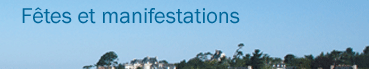 F&ecirc;tes et manifestations: A l'affiche en ce moment, Festivals, calendrier des manifestations
